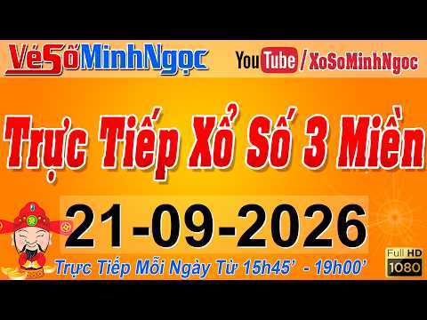 <strong>Xổ</strong> Số Minh Ngọc, Trực Tiếp <strong>Xổ</strong> Số Ngày 21/09/2026: KQXS <strong>Miền</strong> Nam XSMN, <strong>Miền</strong> Trung XSMT, <strong>Miền</strong> Bắc XSMB