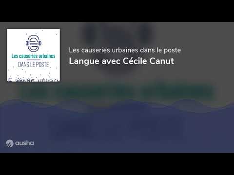 Vidéo de Cécile Canut