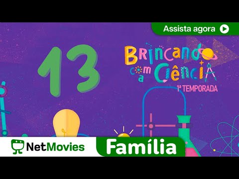 Brincando com a Ciência - Ep. 13 - Qual a Importância da Água | NetMovies Família