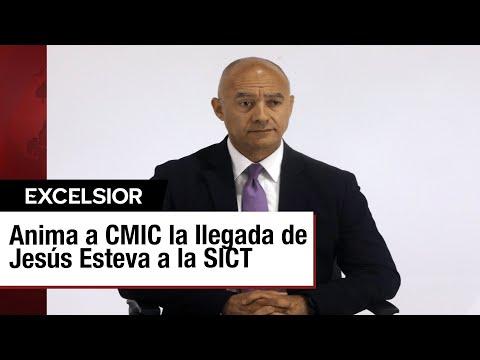 La CMIC ve con buenos ojos la designación de Jesús Antonio Esteva Medina en la SICT