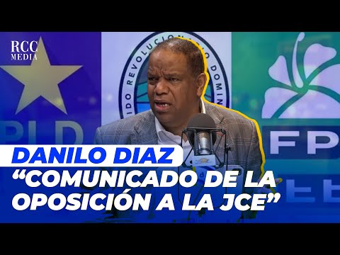 Danilo Diaz comenta en qué consiste el comunicado de la oposición a la JCE