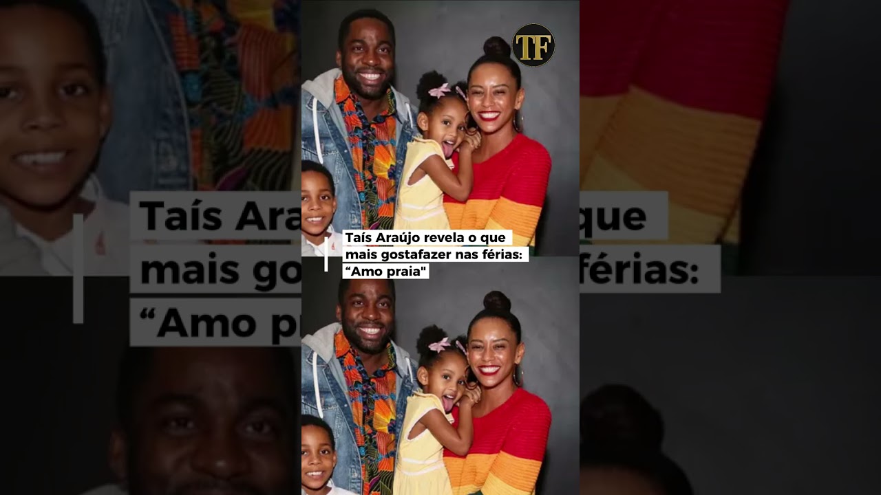 Taís Araújo revela o que mais ama fazer nas férias: “Amo praia”