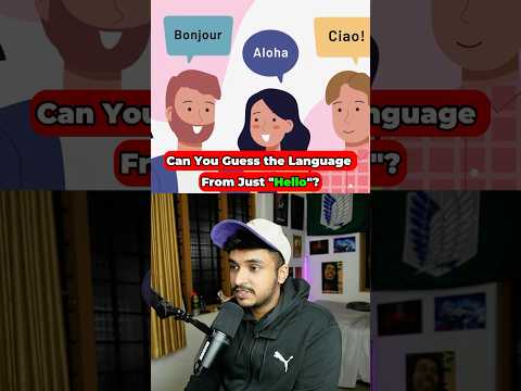 Can You Guess the Language Just from “HELLO”? 🤯