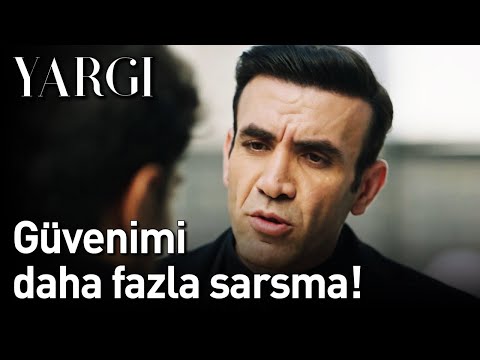 Yargı | Güvenimi Daha Fazla Sarsma!