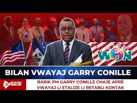 BARIK PM GARRY CONILLE: CHAJ APRÈ VWAYAJ KAY TONTON SAM SE PA DE LAJAN YO PWOMET AYITI VINN TANDE