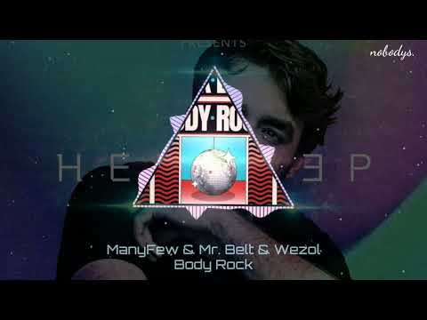 ManyFew & Mr. Belt & Wezol - Body Rock (Confirmed)