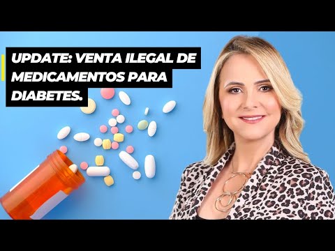 Update: Venta ilegal de medicamentos para Diabetes.