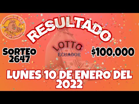 RESULTADO LOTTO SORTEO #2647 DEL LUNES 10 DE ENERO DEL 2022 /LOTERÍA DE ECUADOR/