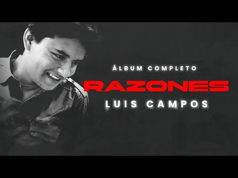 Luis Campos - Razones