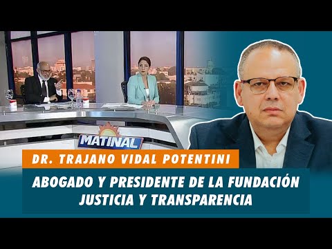 Dr. Trajano Vidal Potentini, Abogado y presidente de la fundación justicia y transparencia | Matinal