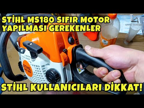 Yeni Stihl MS180 Yapılması Gerekenler