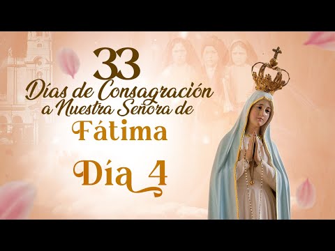 33 Días de Consagración a Nuestra Señora de Fátima I Día 4 I Hermana Diana