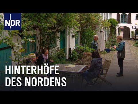 Lebendige Hinterhöfe: Arnis, Flensburg, Lübeck, Kiel | die nordstory | NDR Doku