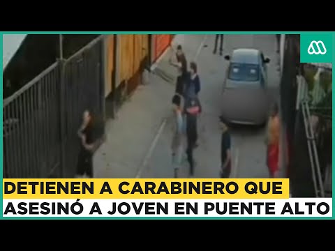 Detienen a carabinero que asesinó a joven de 23 años en Puente Alto