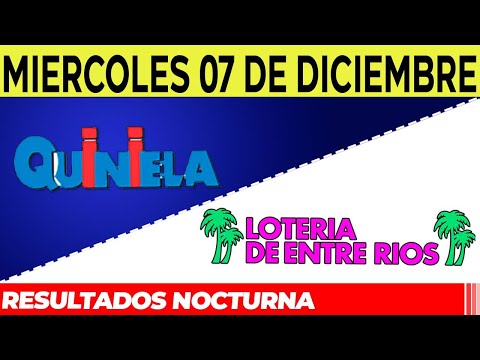 Resultados Quinielas nocturnas de Córdoba y Entre Rios Miércoles 7 de Diciembre