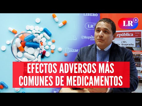 ¿Cuáles son las REACCIONES ADVERSAS más comunes de los MEDICAMENTOS reportadas ante el MINSA? | #LR