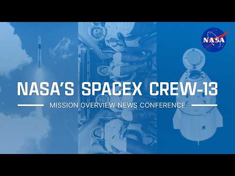 NASA’s SpaceX Crew-13 Mission Overview News Conference (Aug. 3, 2026)