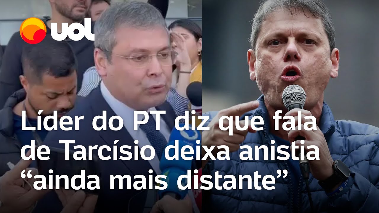 Líder do PT diz que fala de Tarcísio sobre anistia deixa projeto ainda mais distante