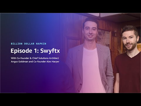 How Swyftx Got Started | Billion Dollar Napkin (S1 E1) | AWS Startups