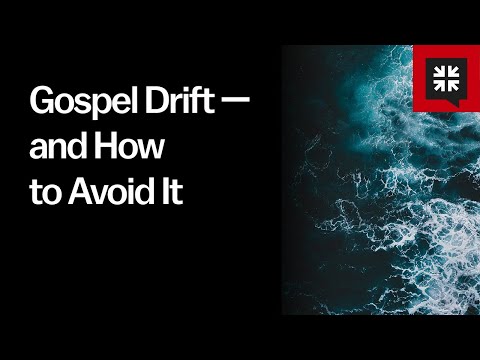 Gospel Drift — and How to Avoid It