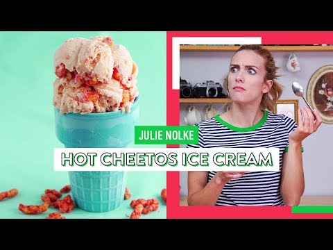 Hot Cheetos Ice Cream"! | Julie Nolke