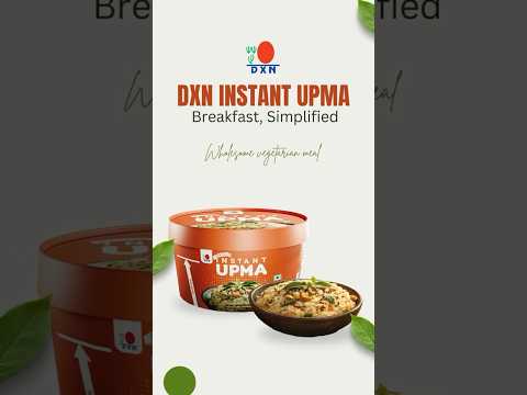 DXN Instant Upma #dxninsider