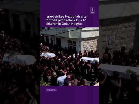 Israel strikes Hezbollah after football pitch attack kills 12 children in Golan Heights