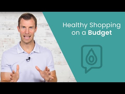 Tips for Healthy Shopping on a Budget | Dr. Josh Axe