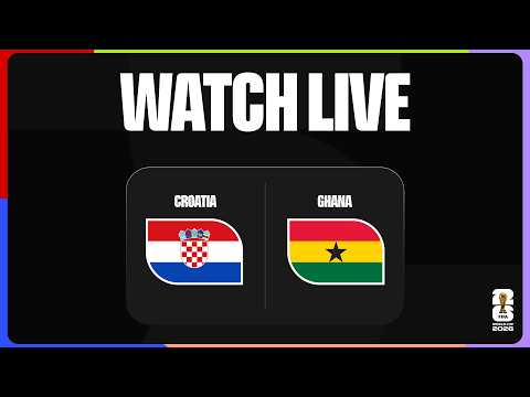 WATCH LIVE - كرواتيا ضد غانا - Group Stage L - كأس العالم 2026