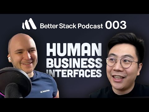 Better Stack Podcast Ep 3: Hao Sheng on Building Human-Business Interfaces with AI