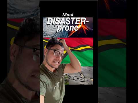 Vanuatu, the most disaster prone country on earth ￼