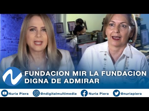 Fundacion Mir: La fundación digna de admirar | Nuria Piera