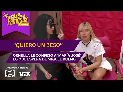 Ornella confiesa que quiere un beso de Miguel bueno en La casa de los famosos Colombia