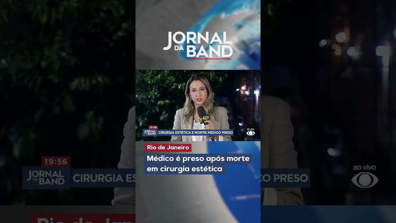 Médico é preso após jovem morrer em cirurgia estética