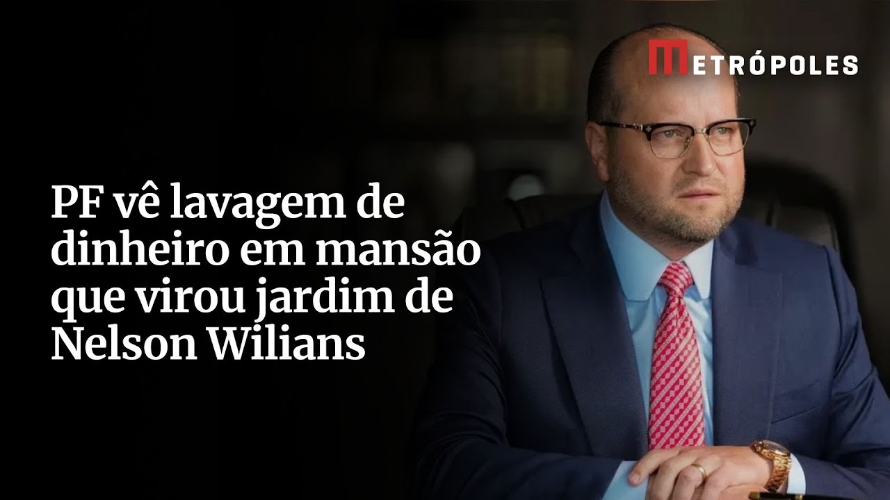 PF vê lavagem de dinheiro em mansão que virou jardim de Nelson Wilians