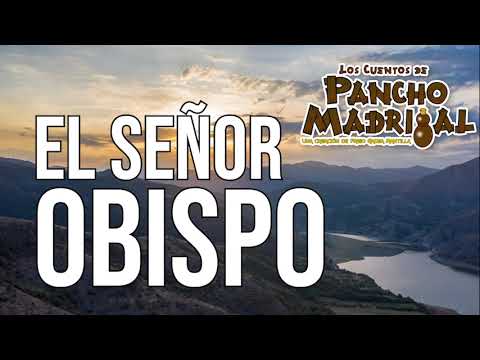 Cuentos de Pancho Madrigal -  El Señor Obispo -  Carrerita