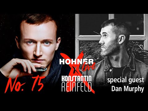Hohner Live x Konstantin Reinfeld feat. Dan Murphy | No. 75