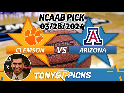 Clemson vs. Arizona 3/28/2024 FREE College Basketball Picks and Predictions on NCAAB Betting Tips