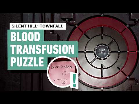 Silent Hill: Townfall - Blood Transfusion Puzzle Solution (Medical Centre)