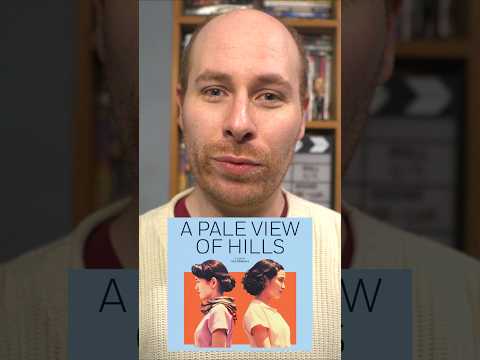 A pale adaptation | A Pale View of Hills (REVIEW) | Projector Shorts