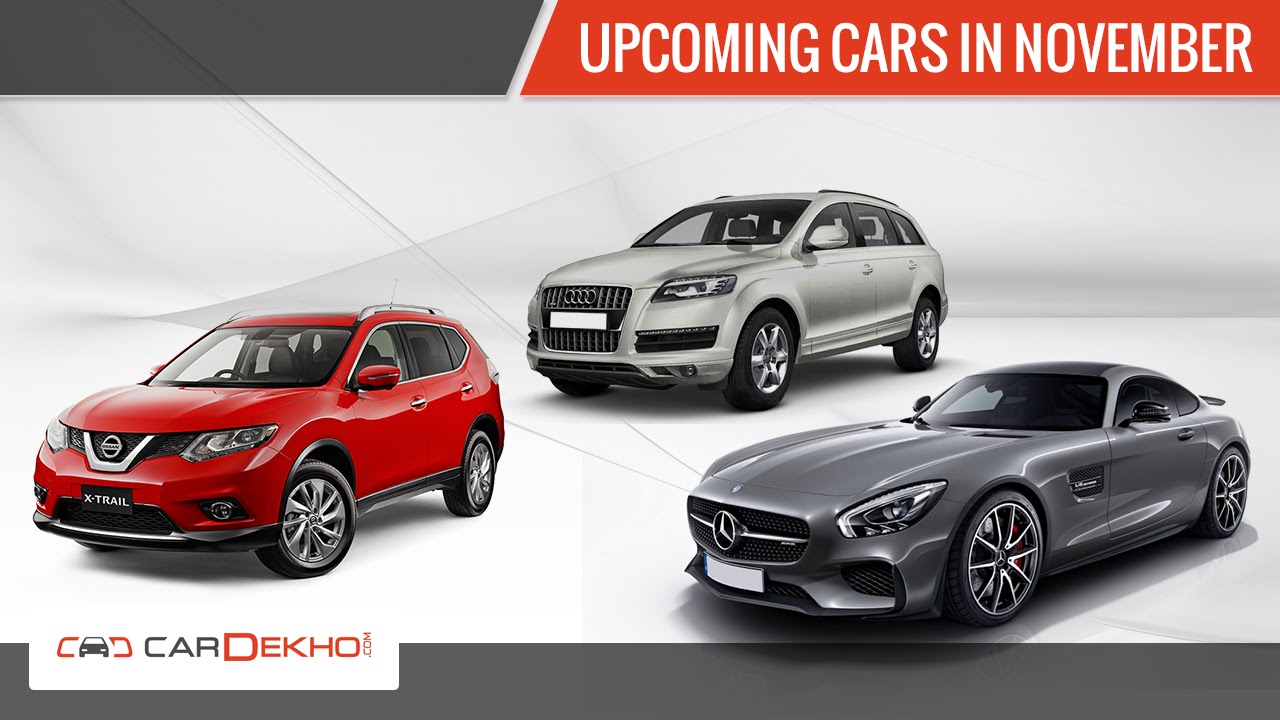 Upcoming Cars in November 2015 | CarDekho.com