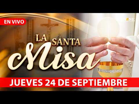 Misa de Hoy Jueves 24 de Septiembre, 2026