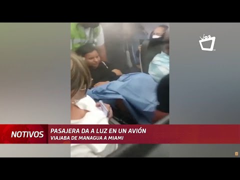 Mujer da a luz en un avión que viajaba de Managua a Miami