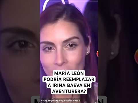 MARÍA LEÓN LA NUEVA AVENTURERA? #viral #polemicas #aventurera #irinabaeva #juanosorio #shorts #short