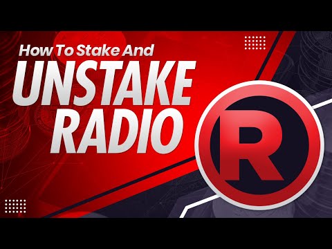 How To Stake And Unstake Radio