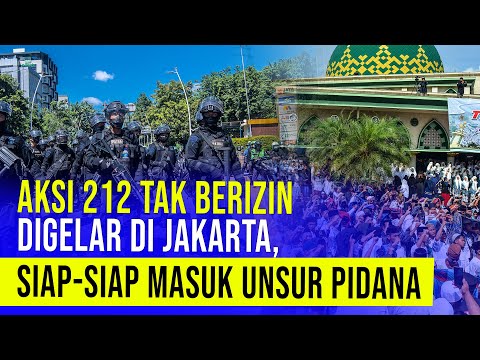 Ditolak Di Bogor, Aksi 212 Tak Berizin Digelar Di Jakarta, Siap-siap Masuk Unsur Pidana?!?