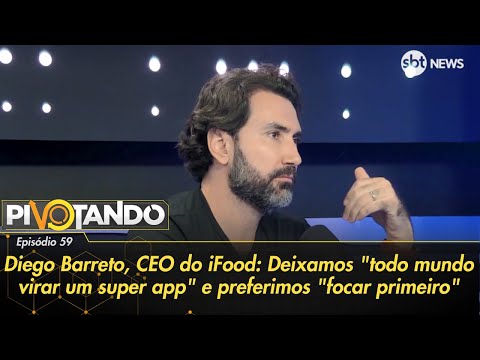 Diego Barreto, CEO do iFood: Deixamos todo mundo virar um super app e preferimos focar primeiro