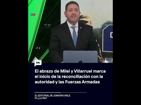 El editorial de Jonatan Viale en ¿La Ves? | El abrazo de Milei y Villarruel