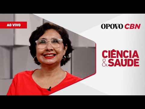 AO VIVO | Ciência e Saúde 21/9/24