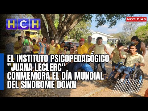 El Instituto Psicopedagógico Juana Leclerc conmemora el Día mundial del Síndrome Down